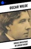 Obras Maestras de Oscar Wilde (eBook, ePUB)
