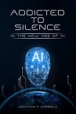 Addicted to Silence (eBook, ePUB) Addicted to Silence (eBook, ePUB)