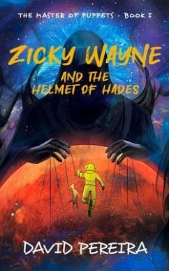 Zicky Wayne and the Helmet of Hades (eBook, ePUB) - Pereira, David