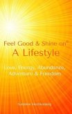 Feel Good & Shine On (eBook, ePUB)