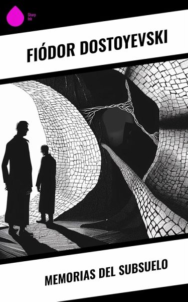 Memorias del subsuelo (eBook, ePUB) Memorias del subsuelo (eBook, ePUB)