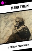 El príncipe y el mendigo (eBook, ePUB)