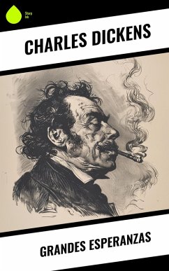 Grandes Esperanzas (eBook, ePUB) - Dickens, Charles