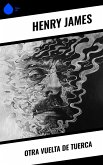 Otra vuelta de tuerca (eBook, ePUB)