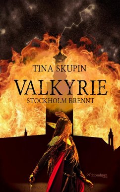 Valkyrie (eBook, ePUB) - Skupin, Tina