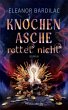 Knochenasche rottet nicht (eBook, ePUB) - Bild 1