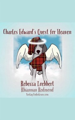 Cover Charles Edward's Quest for Heaven (eBook, ePUB)