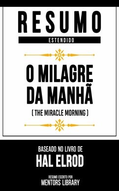 Cover Resumo Estendido - O Milagre Da Manhã (The Miracle Morning) (eBook, ePUB)