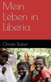Mein Leben in Liberia (eBook, ePUB)