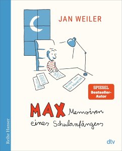 Max - Memoiren eines Schulanfängers - Weiler, Jan