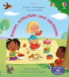 Erstes Aufklappen und Verstehen: Kauen, schlucken und verdauen - Daynes, Katie