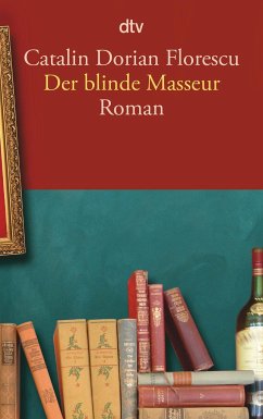 Der blinde Masseur - Florescu, Catalin Dorian