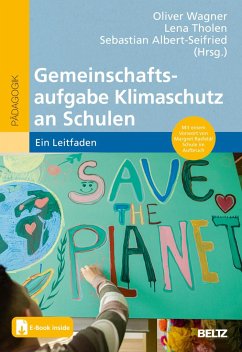Gemeinschaftsaufgabe Klimaschutz an Schulen - Wagner, Oliver; Tholen, Lena; Albert-Seifried, Sebastian