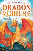 Azmina, der Golddrache / Dragon Girls Bd.1