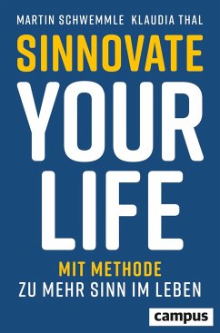 Sinnovate Your Life - Schwemmle, Martin;Thal, Klaudia