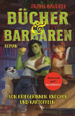 Bücher und Barbaren / Die Viv-Chroniken Bd.2 - Baldree, Travis