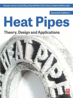 Heat Pipes (eBook, ePUB) - Jouhara, Hussam; Reay, David; Mcglen, Ryan; Kew, Peter; McDonough, Jonathan