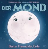 Der Mond - Bester Freund der Erde / Planeten-Bilderbuch Bd.2