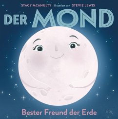 Der Mond - Bester Freund der Erde - McAnulty, Stacy