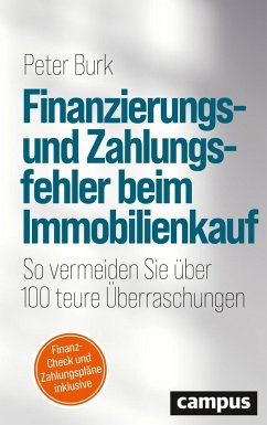 Finanzierungs- und Zahlungsfehler beim Immobilienkauf - Burk, Peter