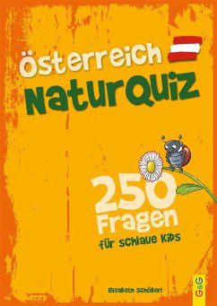 Österreich Natur-Quiz - 250 Fragen für schlaue Kids - Schöberl, Elisabeth