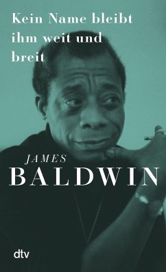 Kein Name bleibt ihm weit und breit - Baldwin, James