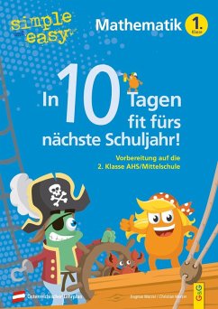 simple und easy In 10 Tagen fit fürs nächste Schuljahr! Mathematik 1 - Wurzer, Dagmar;Wurzer, Christian