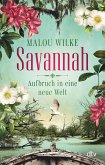 Savannah - Aufbruch in eine neue Welt