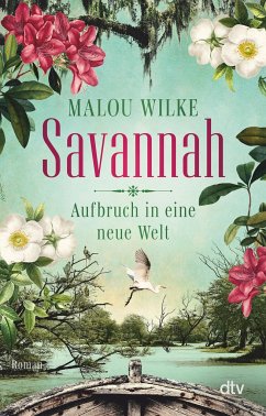 Aufbruch in eine neue Welt / Savannah Bd.1 - Wilke, Malou