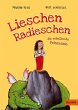 Lieschen Radieschen, die rebellische... - Bild 1