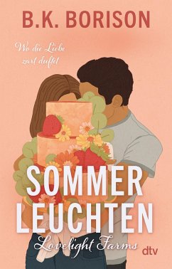 Sommerleuchten / Lovelight Farms Bd.3 - Borison, B. K.