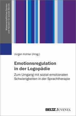 Emotionsregulation in der Logopädie - Kohler, Jürgen