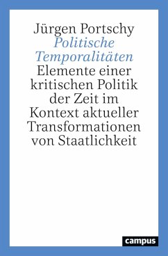 Politische Temporalitäten - Portschy, Jürgen