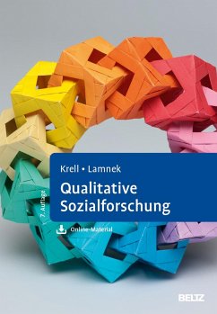 Qualitative Sozialforschung - Krell, Claudia;Lamnek, Siegfried