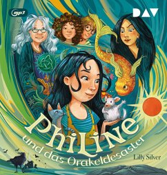 Philine und das Orakeldesaster / Philine Bd.1 (Audio-CD) - Silver, Lilly