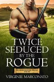 Twice Seduced by the Rogue (eBook, ePUB)