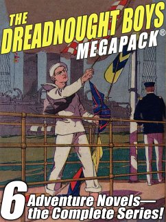 The Dreadnought Boys MEGAPACK® (eBook, ePUB) - Lawton, Captain Wilbur