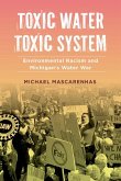 Toxic Water, Toxic System