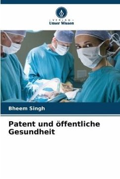 Patent und öffentliche Gesundheit - Singh, Bheem