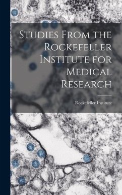 Studies From the Rockefeller Institute for Medical Research - Institute, Rockefeller