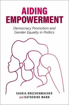 Aiding Empowerment - Brechenmacher, Saskia (Fellow in the Democracy, Conflict, and Govern; Mann, Katherine (PhD candidate and Cambridge Trust Scholar, PhD cand