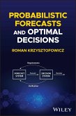 Probabilistic Forecasts and Optimal Decisions