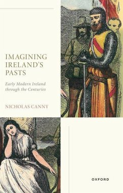 Imagining Ireland's Pasts - Canny, Nicholas