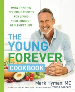 The Young Forever Cookbook - Hyman, Mark