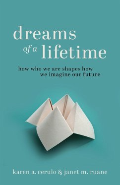 Dreams of a Lifetime - Cerulo, Karen A.; Ruane, Janet M.