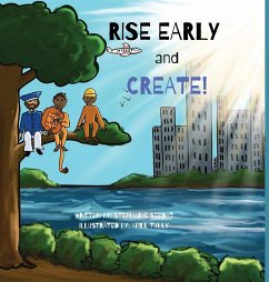 Rise Early and Create - Seedat, Stephanie