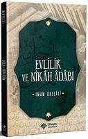 Evlilik ve Nikah Adabi - Gazali, Imam-I