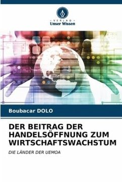 DER BEITRAG DER HANDELSÖFFNUNG ZUM WIRTSCHAFTSWACHSTUM - DOLO, Boubacar