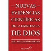 Nuevas evidencias científicas de la existencia de Dios