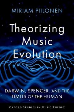 Theorizing Music Evolution - Piilonen, Miriam